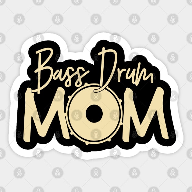 Marching Band - Funny Bass Drum Mom Gift Sticker by DnB